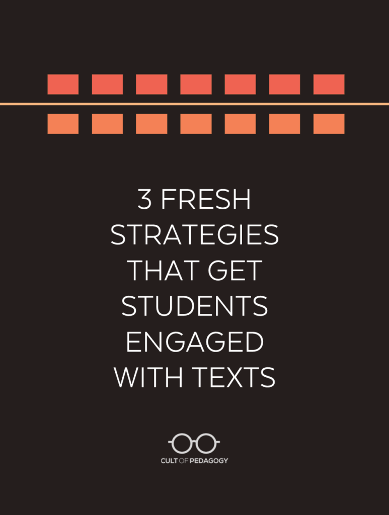 3 Fresh Strategies That Get Students Engaged With Texts